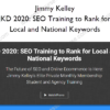 Jimmy Kelley – JKD 2020: SEO Training to Rank for Local and National Keywords