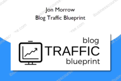 Jon Morrow – Blog Traffic Blueprint