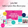 Julie Ball – Subscription Box Bootcamp