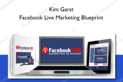 Kim Garst – Facebook Live Marketing Blueprint