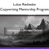 Lukas Resheske – Copywriting Mentorship Program