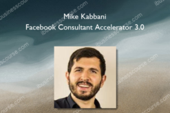 Mike Kabbani – Facebook Consultant Accelerator 3.0