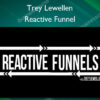 Reactive Funnel - Trey Lewellen