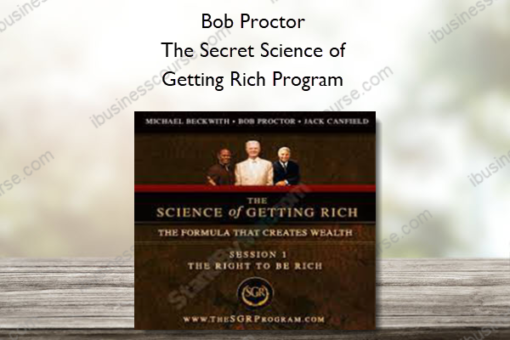 Bob Proctor – The Secret Science of Getting Rich Program