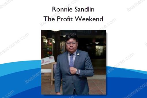 Ronnie Sandlin – The Profit Weekend