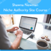 Shawna Newman – Niche Authority Site Course