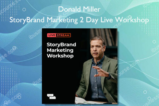 StoryBrand Marketing 2 Day Live Workshop - Donald Miller