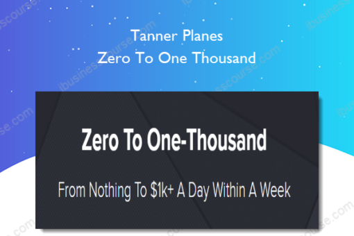 Tanner Planes – Zero To One Thousand