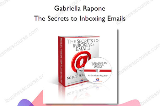 The Secrets to Inboxing Emails - Gabriella Rapone