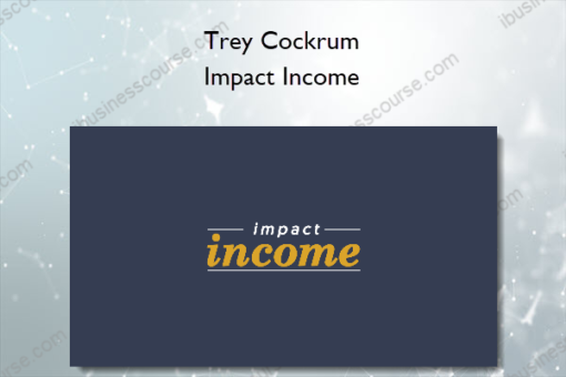 Trey Cockrum – Impact Income