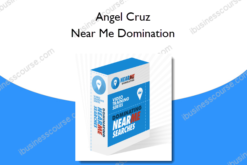 Angel Cruz – Near Me Domination