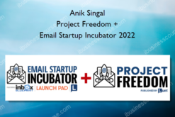 Anik Singal – Project Freedom+ Email Startup Incubator 2022