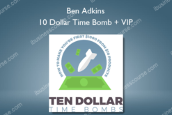 Ben Adkins – 10 Dollar Time Bomb + VIP