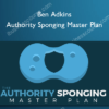 Ben Adkins – Authority Sponging Master Plan