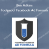 Ben Adkins – Foolproof Facebook Ad Formula