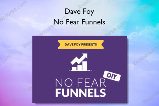 Dave Foy – No Fear Funnels