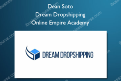 Dream Dropshipping – Online Empire Academy