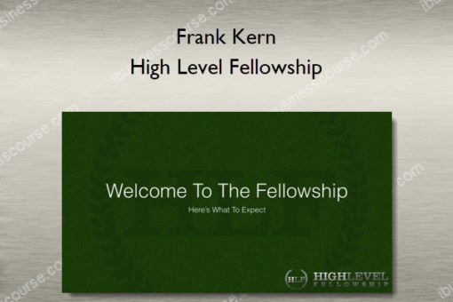 Frank Kern – High Level Fellowship