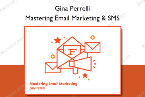 Gina Perrelli – Mastering Email Marketing & SMS