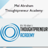 Mel Abraham – Thoughtpreneur Academy