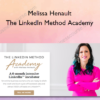 The LinkedIn Method Academy – Melissa Henault