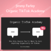 Jimmy Farley – Organic TikTok Academy