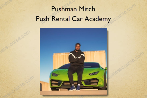 Pushman Mitch – Push Rental Car Academy