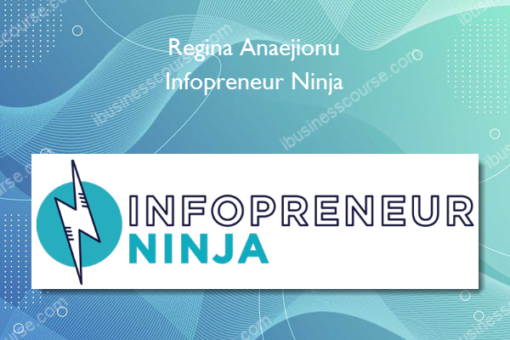 Regina Anaejionu – Infopreneur Ninja