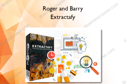 Roger and Barry – Extractafy