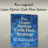 Ron Legrand – Lease Option Cash Flow System