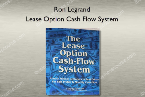 Ron Legrand – Lease Option Cash Flow System