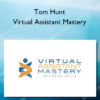 Tom Hunt – Virtual Assistant Mastery