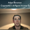 Adam Bensman – The Copywriter’s 6-Figure Income Sprint