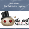 Ben Adkins – The Evil Reddit Magician