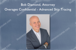 Bob Diamond, Attorney – Overages Confidential – Advanced Skip Tracing