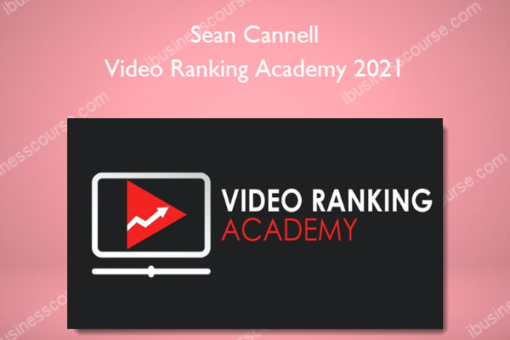 Sean Cannell – Video Ranking Academy 2021