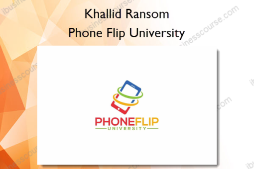 Phone Flip University – Khallid Ransom