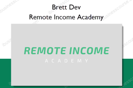 Remote Income Academy – Brett Dev