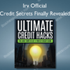 Credit Secrets Finally Revealed – Irv Official