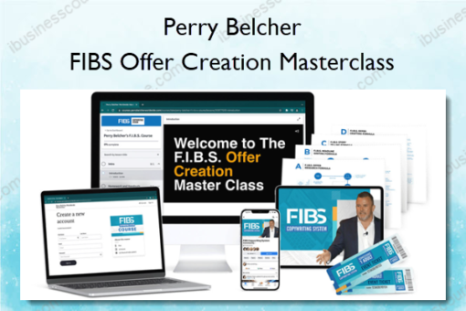 FIBS Offer Creation Masterclass – Perry Belcher