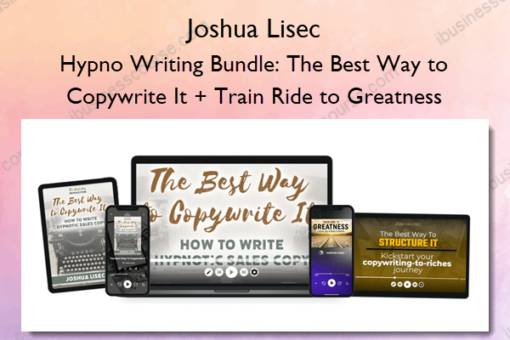 Hypno Writing Bundle The Best Way to Copywrite It Train Ride to Greatness – Joshua Lisec