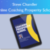 Online Coaching Prosperity School – Steve Chandler