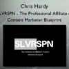 SLVRSPN – The Professional Affiliate & Content Marketer Blueprint – Chris Hardy