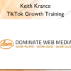 TikTok Growth Training – Keith Krance