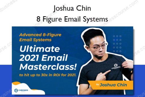 8 Figure Email Systems – Joshua Chin