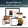 From Broke to Booked Blueprint Program 2.0 – Brooke Jefferson