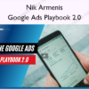 Google Ads Playbook 2.0 – Nik Armenis