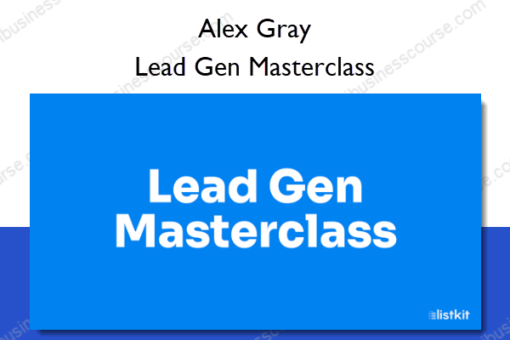 Lead Gen Masterclass – Alex Gray