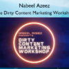 The Dirty Content Marketing Workshop – Nabeel Azeez