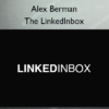 The LinkedInbox – Alex Berman